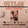 LP - Terry Ganzie - Outlaw Nuff Reward