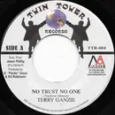 7inch Vinyl Single - Terry Ganzie - No Trust No One
