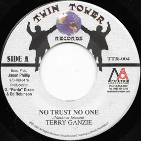 terry ganzie - No Trust No One