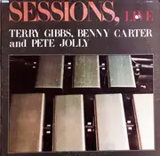 LP - Terry Gibbs , Benny Carter And Pete Jolly - Sessions, Live