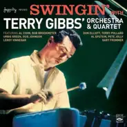 Terry Gibbs And His Orchestra & Terry Gibbs Quartet - Swingin' with Terry Gibbs Orchestra & Quartet