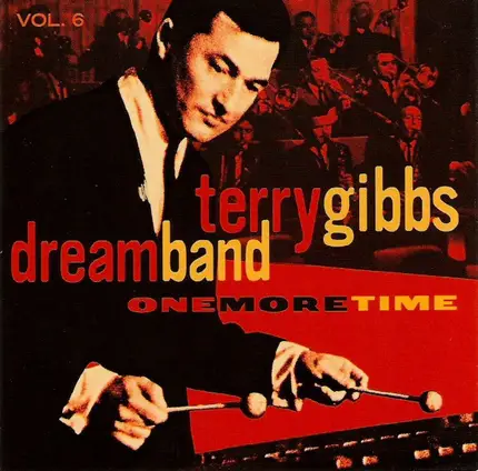Terry Gibbs Dream Band - One More Time (Vol. 6)