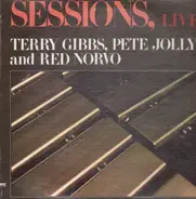 Terry Gibbs, Pete Jolly and Red Norvo - Sessions, Live