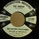 7inch Vinyl Single - Terry Gilkyson And The Easy Riders - Blue Mountain / Shorty Joe