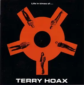 Terry Hoax - Life In Times Of...