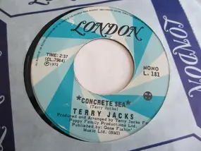 Terry Jacks - Concrete Sea / She Even Took The Cat