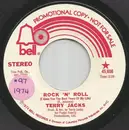 7inch Vinyl Single - Terry Jacks - Rock 'N' Roll (I Gave You The Best Years Of My Life)