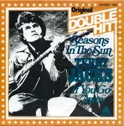 7'' - Terry Jacks - Seasons In The Sun / If You Go Away