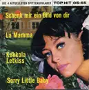7inch Vinyl Single - Terry Klein / The Finn-Cats / Peter Garner / Claudia Simon - Sorry Little Baby / Kokkola - Letkiss / Schenk Mir Ein Bild von Dir / La Mamma