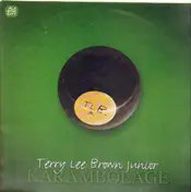 Terry Lee Brown Junior - Karambolage