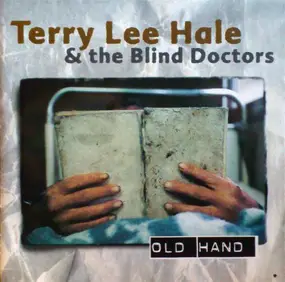 terry lee hale - Old Hand
