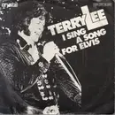 7inch Vinyl Single - Terry Lee - I Sing A Song For Elvis