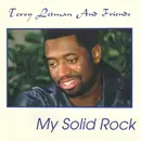 CD - Terry Letman - My Solid Rock