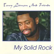 Terry Letman - My Solid Rock