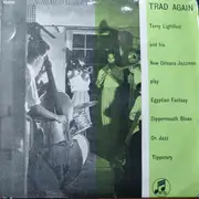 7inch Vinyl Single - Terry Lightfoot's Jazzmen - Trad Again - EP