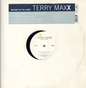 Terry Maxx - Walkin' In The Name