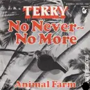 7inch Vinyl Single - Terry - No Never - No More
