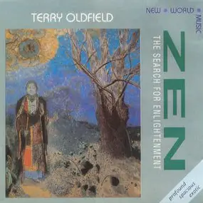 Terry Oldfield - Zen - The Search For Enlightenment