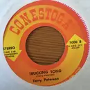 7inch Vinyl Single - Terry Peterson - Trucking Song