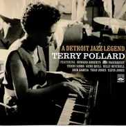 Terry Pollard - A Detroit Jazz Legend
