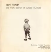 Terry Plumeri - He Who Lives In Many Places