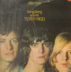 Terry Reid - Bang, Bang You're Terry Reid