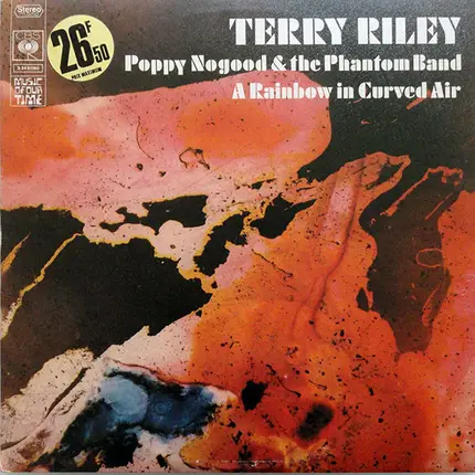 Terry Riley - Poppy Nogood & The Phantom Band / A Rainbow In Curved Air