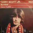 7inch Vinyl Single - Terry Scott - Survivor / Disco Hustler