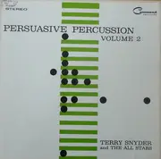 LP - Terry Snyder And The All Stars - Persuasive Percussion Volume 2 - Gatefold