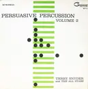 LP - Terry Snyder And The All Stars - Persuasive Percussion Volume 2 - Gatefold
