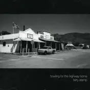 Terry Stamp - Howling for the Highway Home