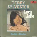 7inch Vinyl Single - Terry Sylvester - Lucy Jane