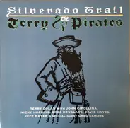 Terry And The Pirates - Silverado Trail