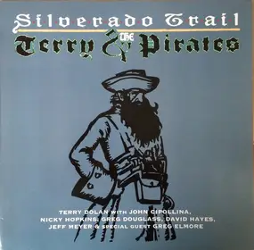 Terry & the Pirates - Silverado Trail