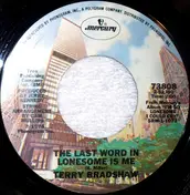 Terry Bradshaw - The Last Word In Lonesome Is Me