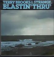 Terry Brooks & Strange - Blastin' Thru'