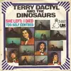 7'' - Terry Dactyl And The Dinosaurs - She Left I Died