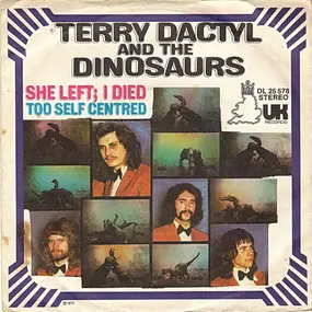 Terry Dactyl and the Dinosaurs - She Left I Died