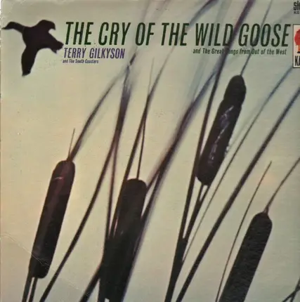 Terry Gilkyson And The Easy Riders - The Cry Of The Wild Goose