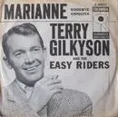 7'' - Terry Gilkyson And The Easy Riders - Marianne / Goodbye Chiquita