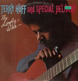 Terry Huff and Special Delivery - The Lonely One