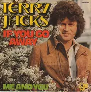 Terry Jacks - If You Go Away