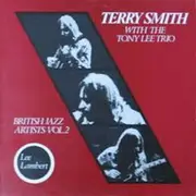 LP - Terry Smith With The Tony Lee Trio - British Jazz Artists Vol. 2