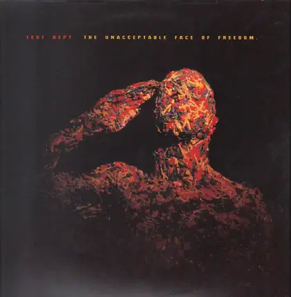 Test Dept. - The Unacceptable Face of Freedom