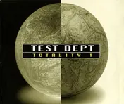 Test Dept. - Totality 1