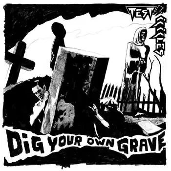 Test Icicles - Dig Your Own Grave E.P.