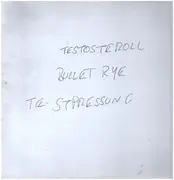 LP - Testosteroll - Bullet Rye - TEST PRESSING