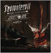 Testosteroll - Bullet Rye