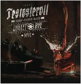 Testosteroll - Bullet Rye