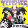 7'' - Tesco Vee And White Flag - Hot Rails To Hell